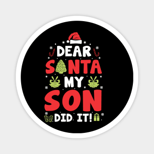 Dear Santa My Son Did It Funny Xmas Gifts Magnet